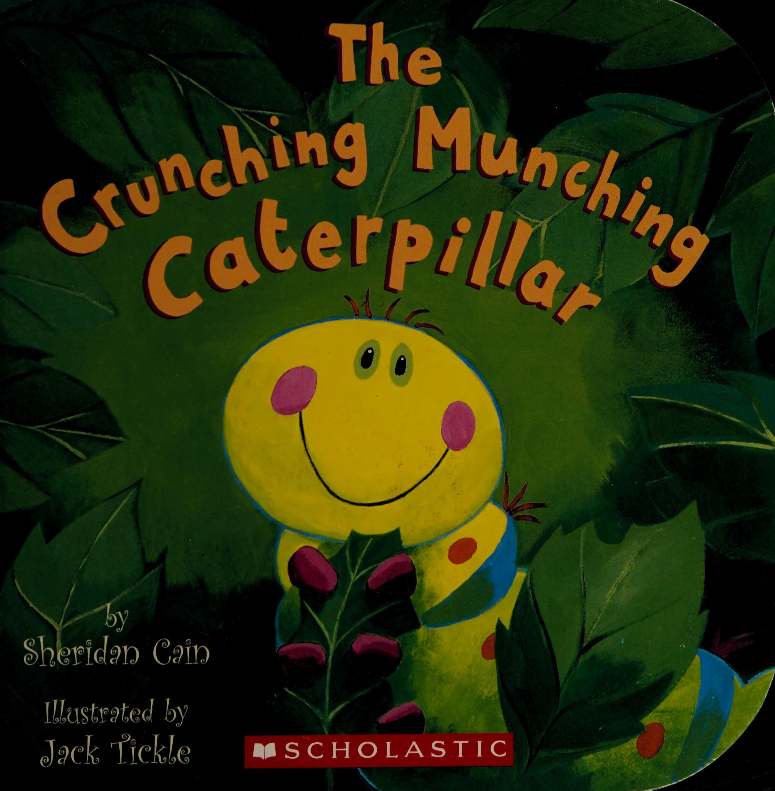 The crunching munching caterpillar