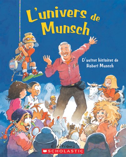 L' Univers De Munsch (Robert Munsch) (French Edition)