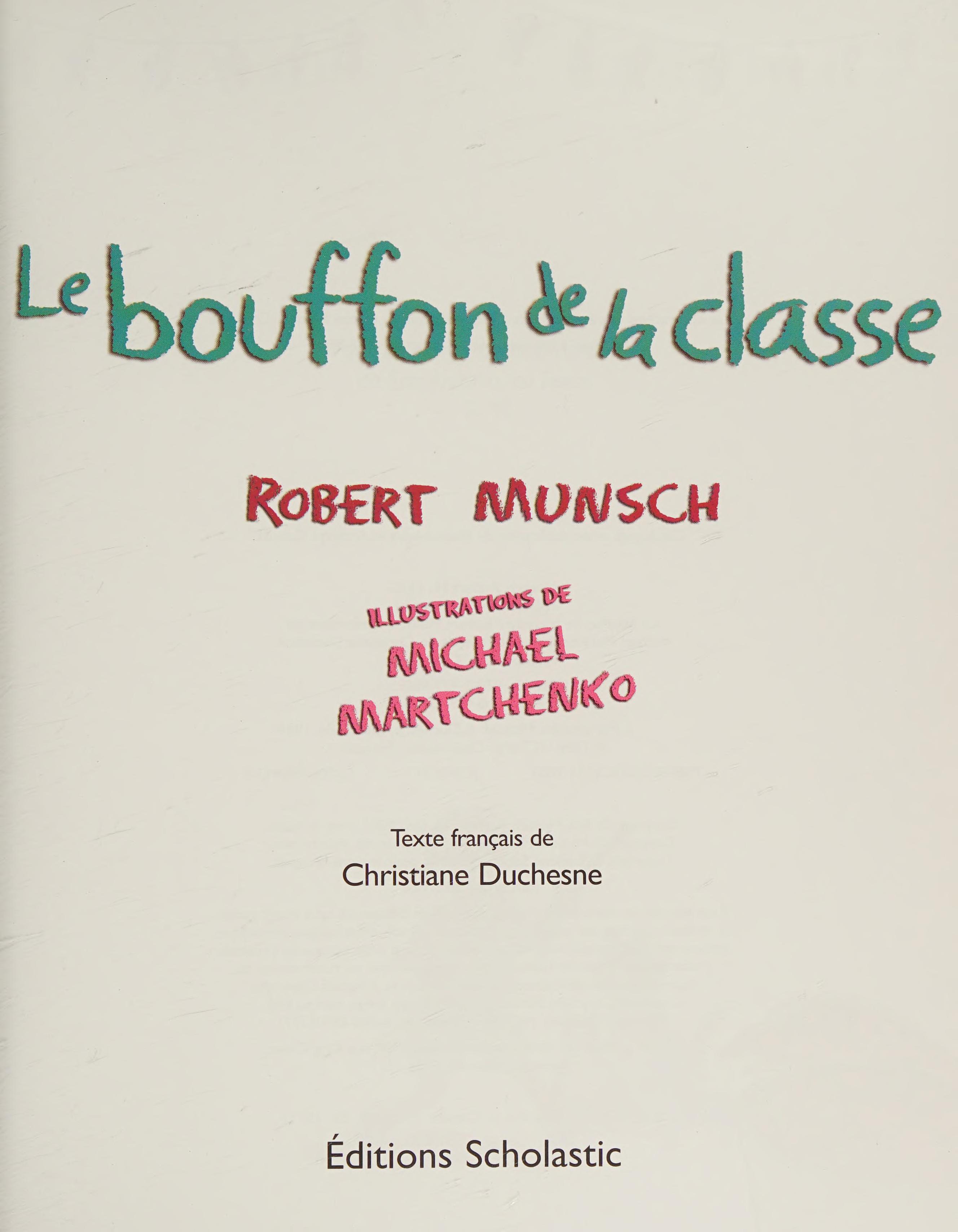 Le Bouffon De La Classe (Robert Munsch) (French Edition)