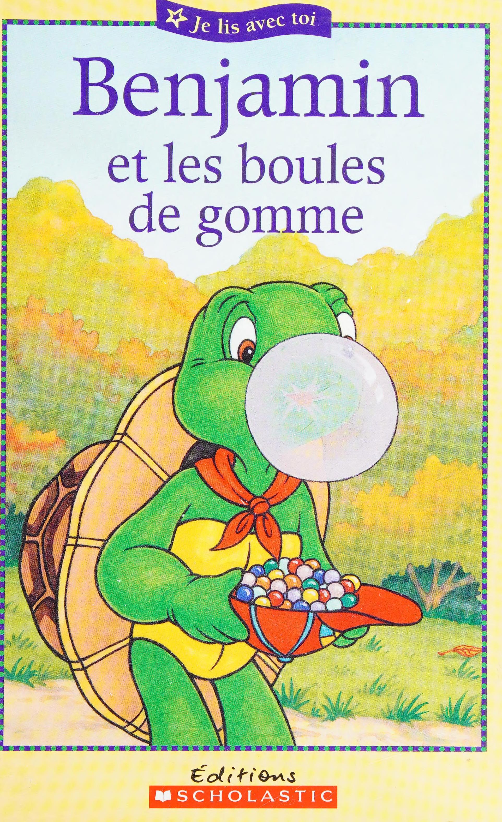 Benjamin et les boules de gomme