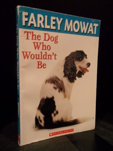The Dog Who Wouldn'T Be