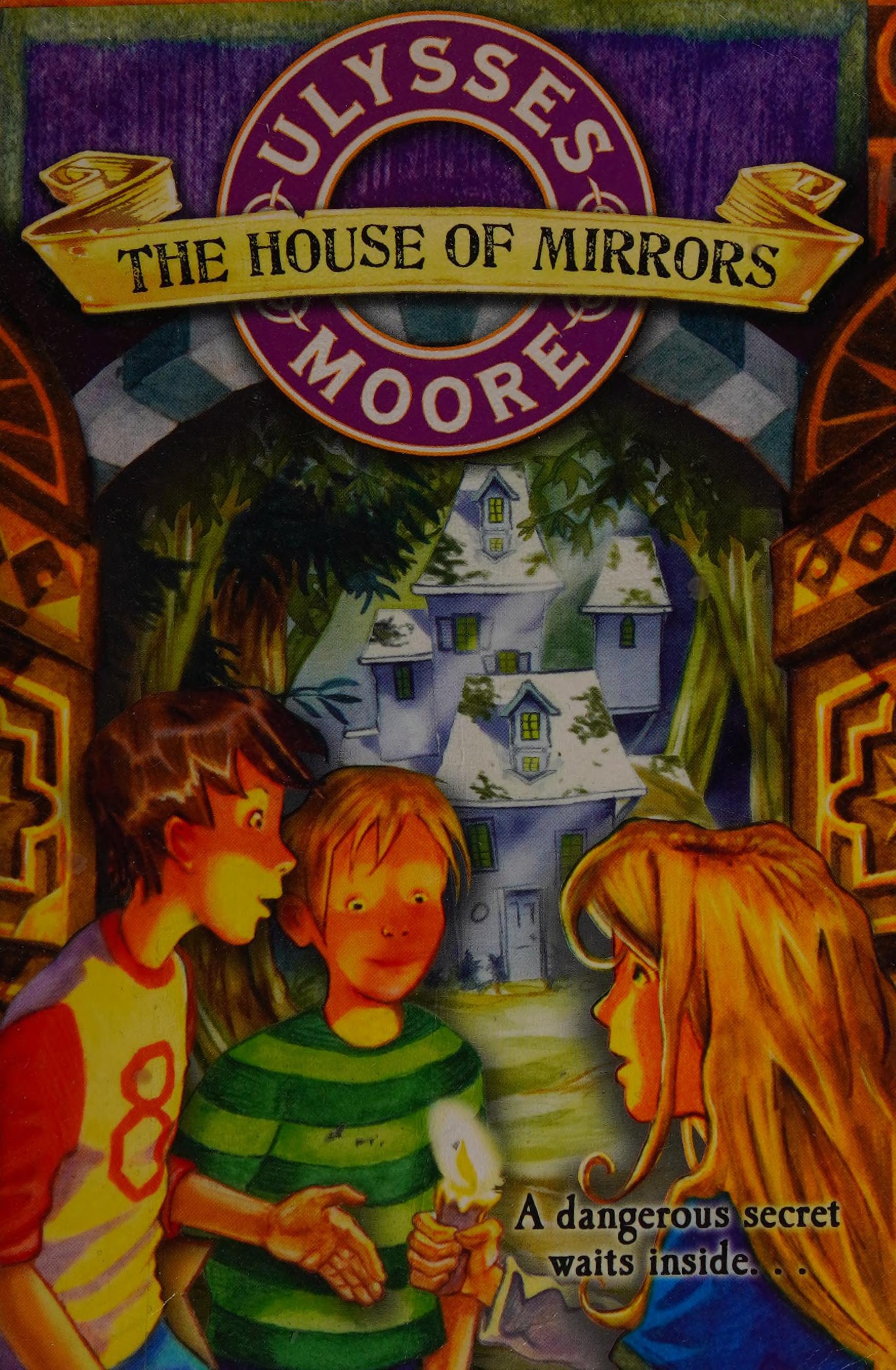 THE HOUSE OF MIRRORS