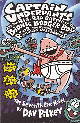 Captain Underpants and the Big, Bad Battle of the Bionic Booger Boy