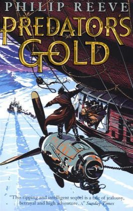 Predator's Gold by Philip Reeve, ISBN 9780439977340