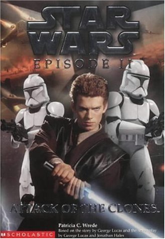 'ATTACK OF THE CLONES by Patricia C.; Lucas, George; Hales, Jonathan Wrede, ISBN 9780439980920