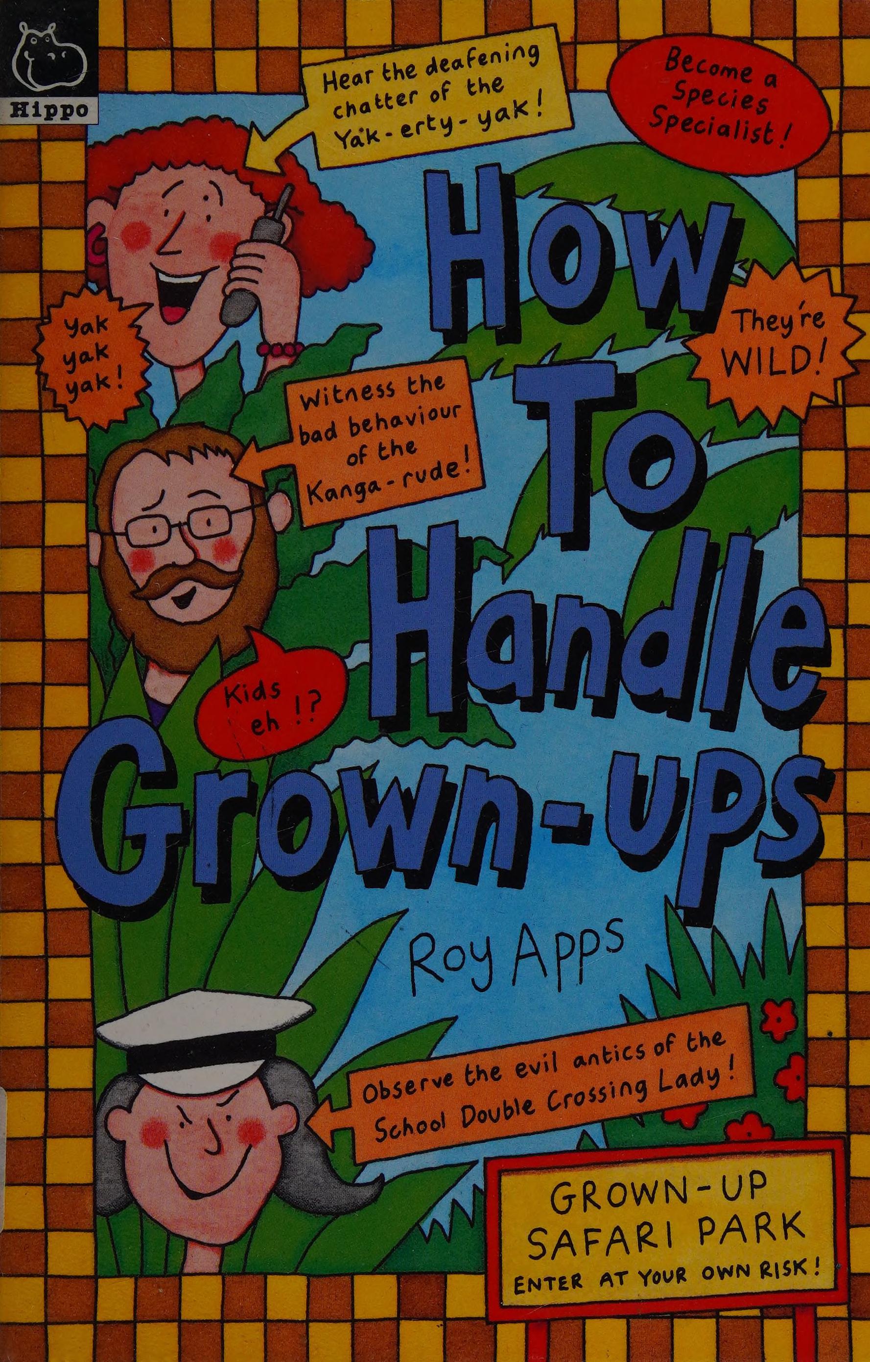 How to Handle Grown-Ups