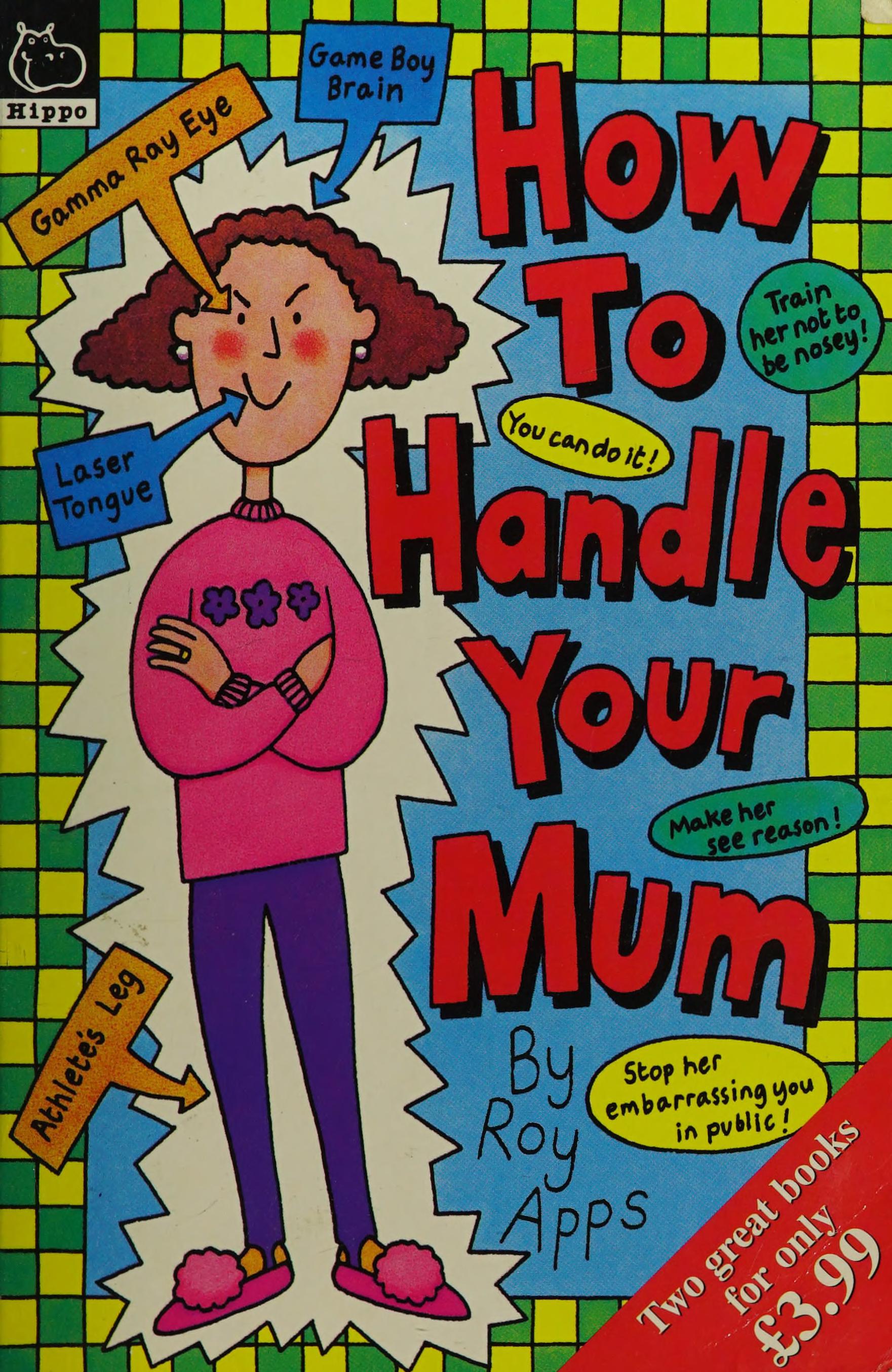 How to Handle Your Mum and How to Handle Your Dad