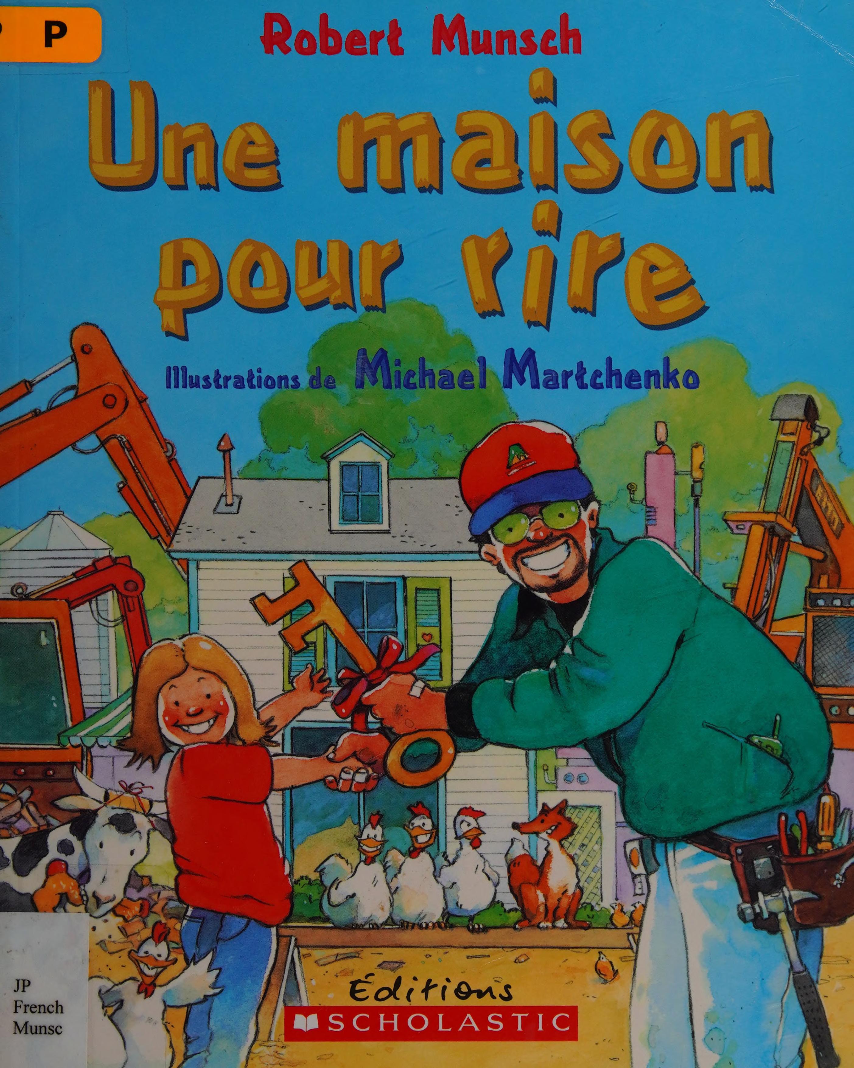 Une Maison Pour Rire (Robert Munsch) (French Edition)