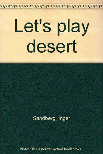 Let's Play Desert