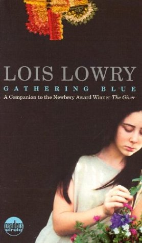 Gathering Blue by Lois Lowry, ISBN 9780440229490