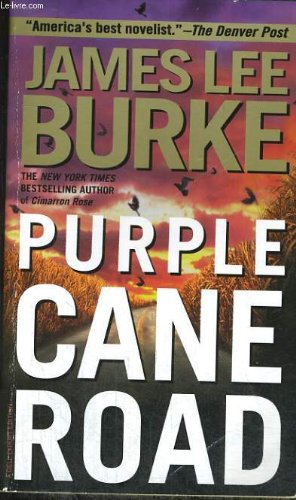 Purple Cane Road by James Lee Burke and BURKE. JAMES LEE, ISBN 9780440295822