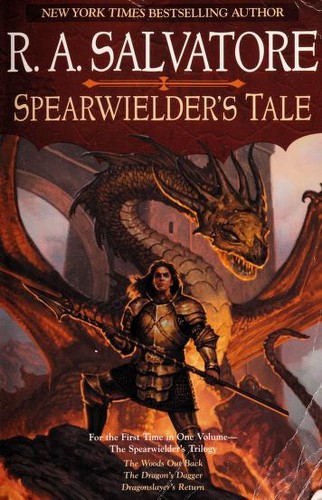 Spearwielder'S Tale: The Woods Out Back / The Dragon'S Dagger / Dragonslayer'S Return)
