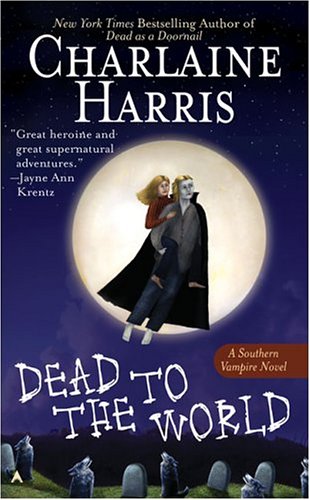 Dead to the World by Charlaine Harris, ISBN 9780441012183