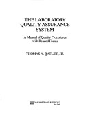 The Laboratory Quality Assurance System: A Manual Of Quality Procedures With Related Forms