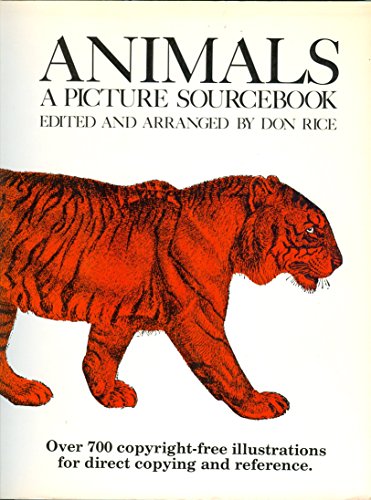 Animals, A Picture Sourcebook: Over 700 Copyright-Free Illustrations For Direct Copying And Reference