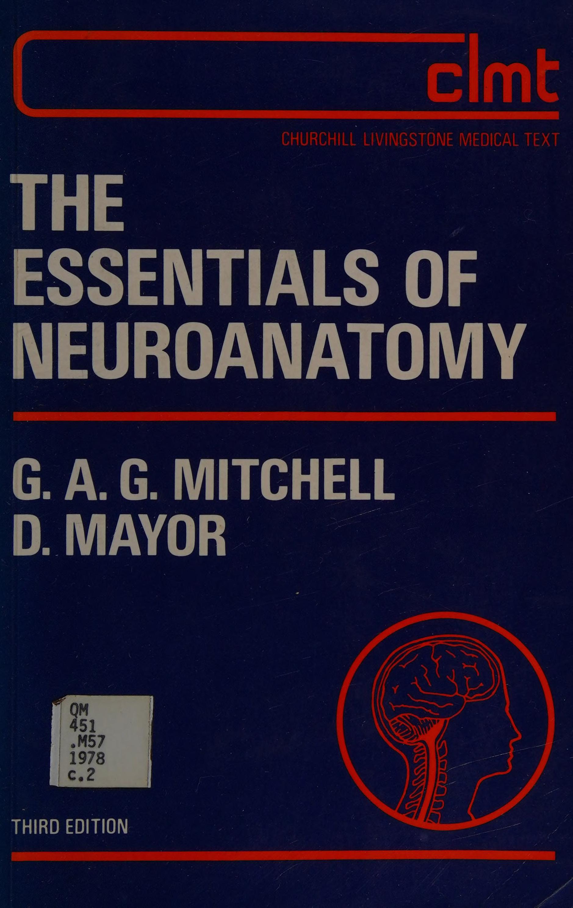 The Essentials Of Neuroanatomy