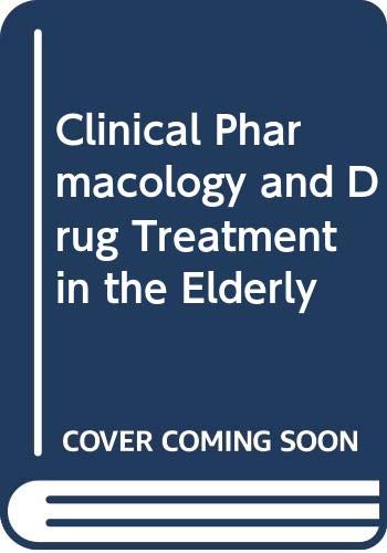 Clinical Pharmacology and Drug Treatment in the Elderly