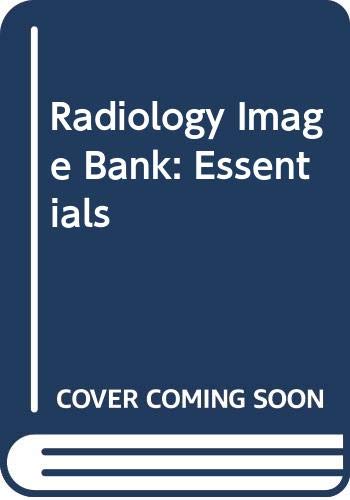 Radiology Image Bank; Essentials