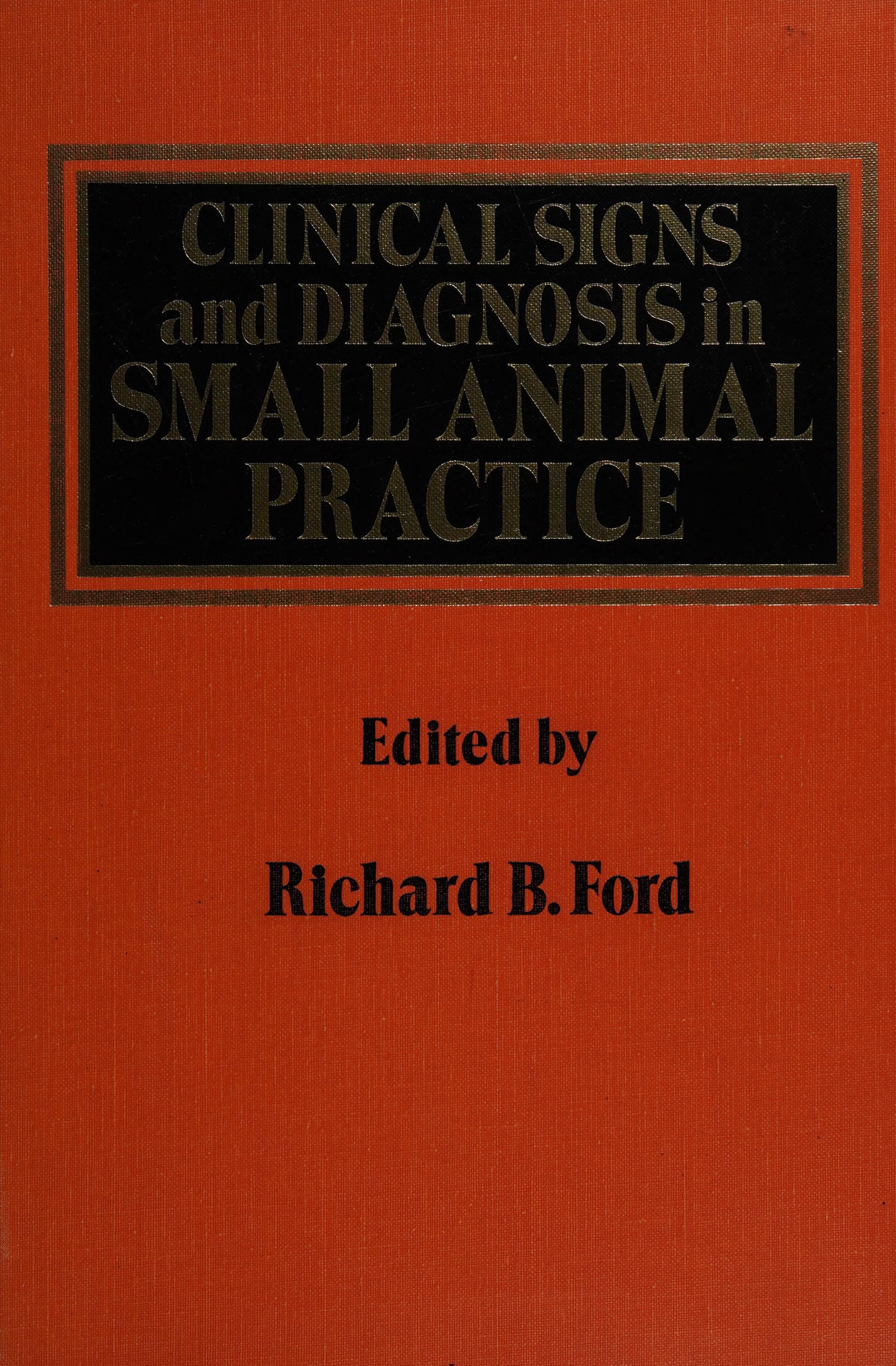 Clinical Signs And Diagnosis In Small Animal Practice