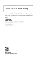 Current Trends in Matrix Theory