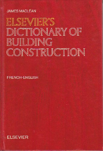 Elsevier's Dictionary of Building Construction