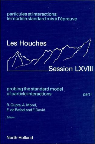 Probing the Standard Model of Particle Interactions
