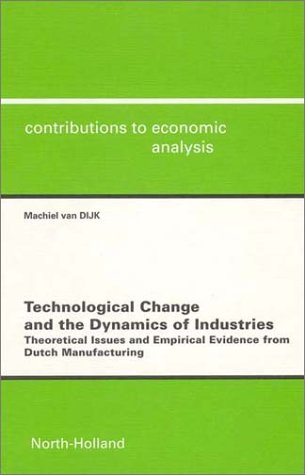 Technological Change and the Dynamics of Industries Contributions to Economic Analysis