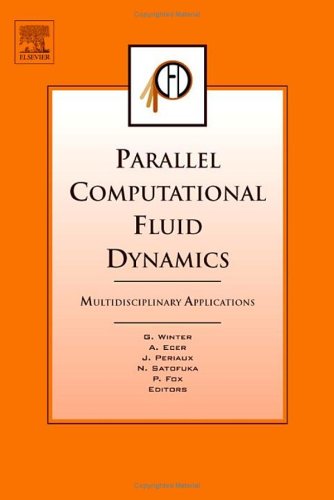 Parallel Computational Fluid Dynamics 2004: Multidisciplinary Applications