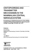 Iontophoresis and Transmitter Mechanisms in the Mammalian Central Nervous System