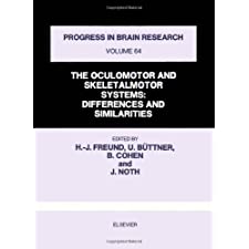 THE OCULOMOTOR AND SKELETALMOTOR SYSTEMS