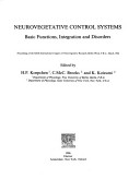 Neurovegetative Control Systems: Basic Functions, Integration, And Disorders : Proceedings Of The Xixth International Congress Of Neurovegetative Research, Berlin (West), F.R.G., March 1984