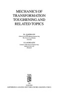 Mechanics of Transformation Toughening and Related Topics