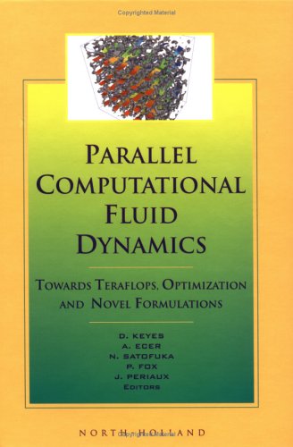 Parallel Computational Fluid Dynamics '99: Towards Teraflops, Optimization And Novel Formulations