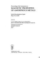 Proceedings of the Symposium on Magnetic Properties of Amorphous Metals