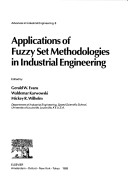 Applications of Fuzzy Set Methodologies in Industrial Engineering