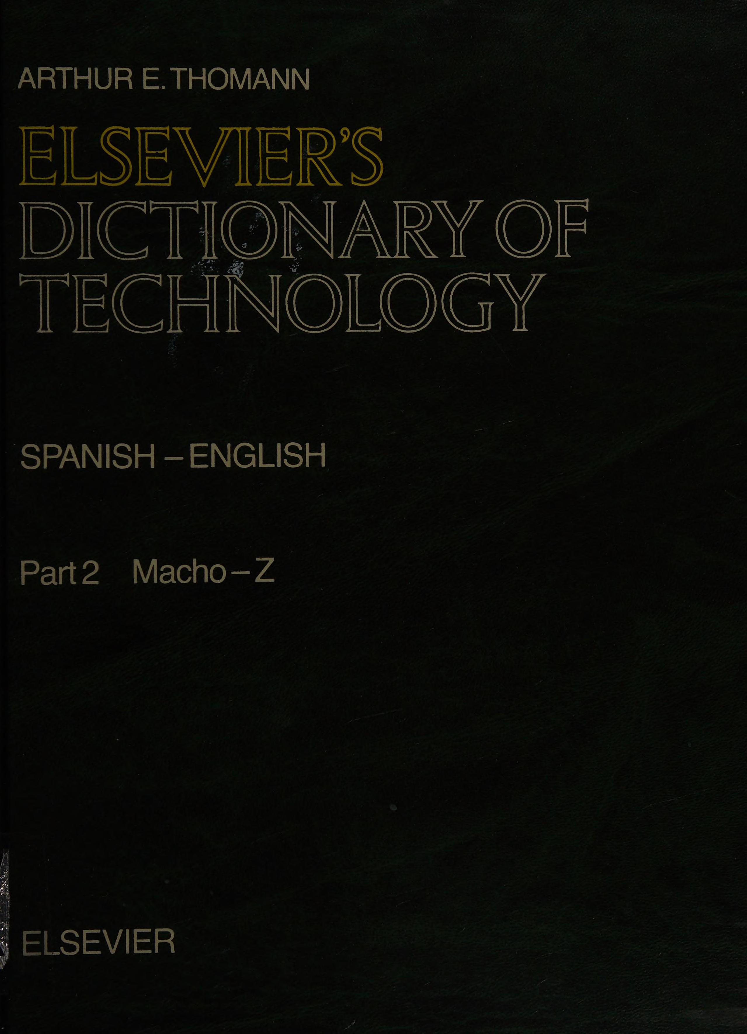 Elsevier's Dictionary of Technology, Volume Spanish-English