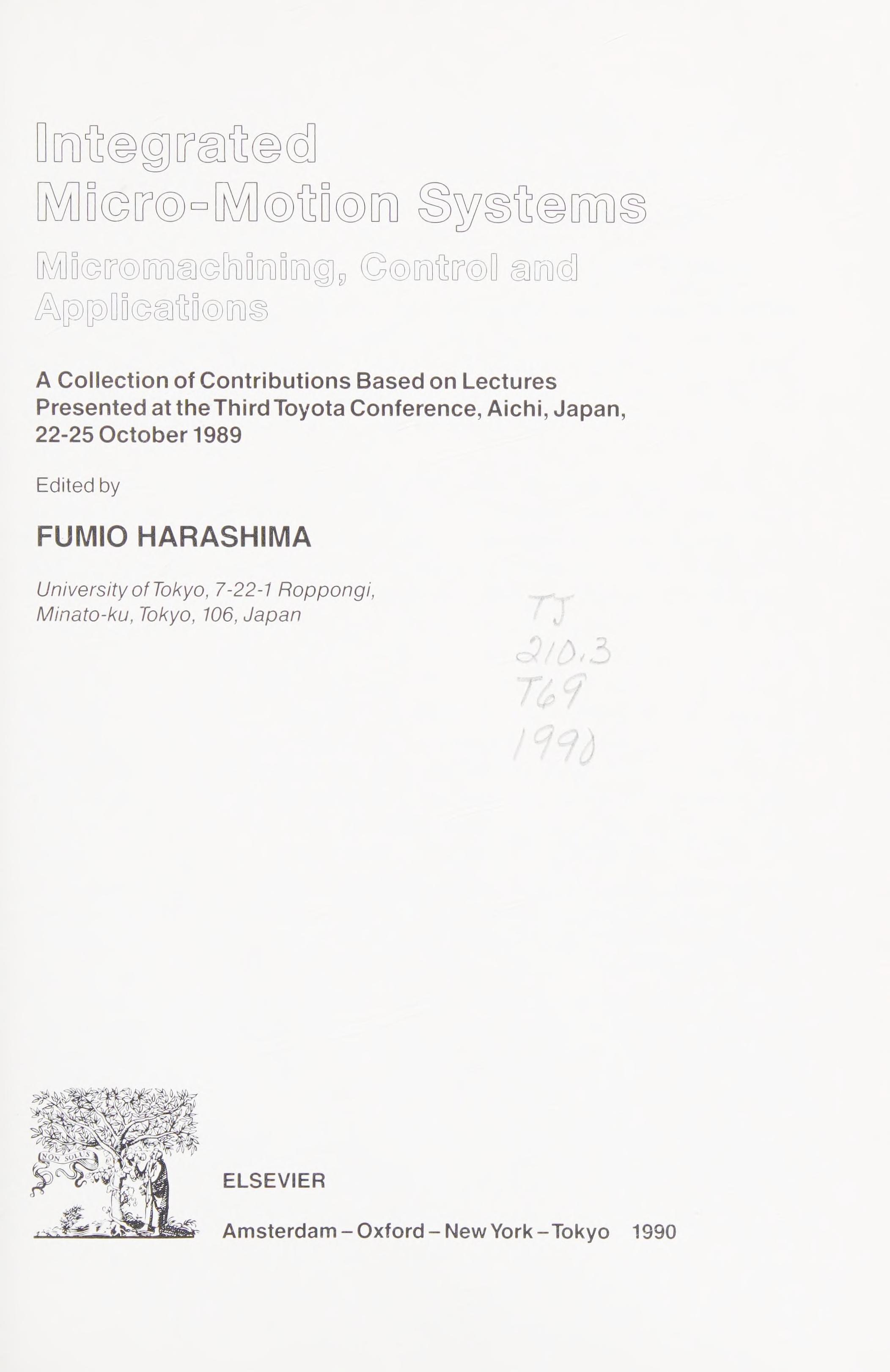 Integrated Micro-Motion Systems: Micromachining, Control, And Applications : A Collection Of Contributions Based On Lectures Presented At The Third