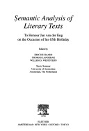 Semantic Analysis Of Literary Texts: To Honour Jan Van Der Eng On The Occasion Of His 65th Birthday