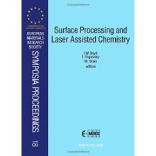 Surface Processing and Laser Assisted Chemistry