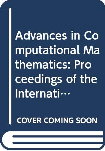 Advances In Computational Mathematics: Proceedings Of The International Symposium On Computational Mathematics Matsuyama, Japan 30 August-4 Septembe