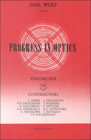 Progress in Optics, Vol. 30