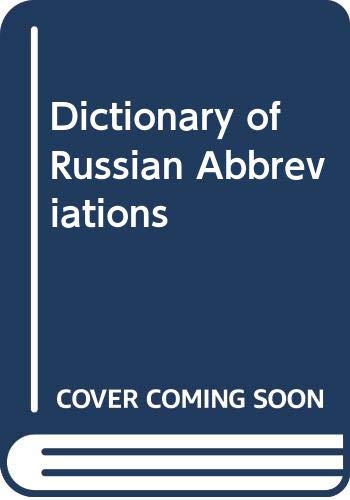 Dictionary Of Russian Abbreviations: Containing About 40,000 Abbreviations