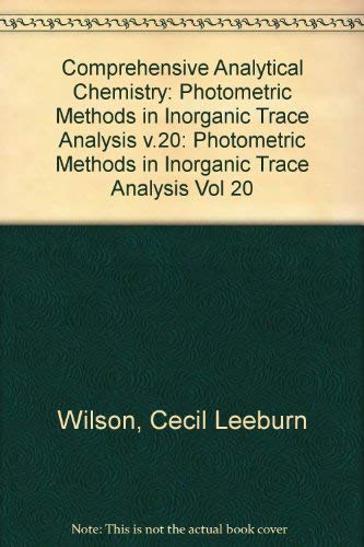 Photometric Methods in Inorganic Trace Analysis, Vol. Xx