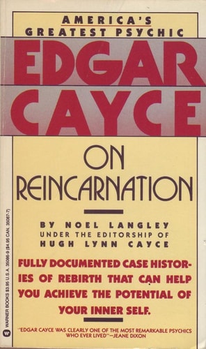 Edgar Cayce On Reincarnation