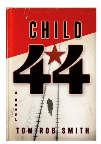 Child 44 by Tom Rob Smith, ISBN 9780446402385