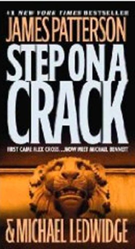Step on a Crack by James Patterson and Michael Ledwidge, ISBN 9780446407045