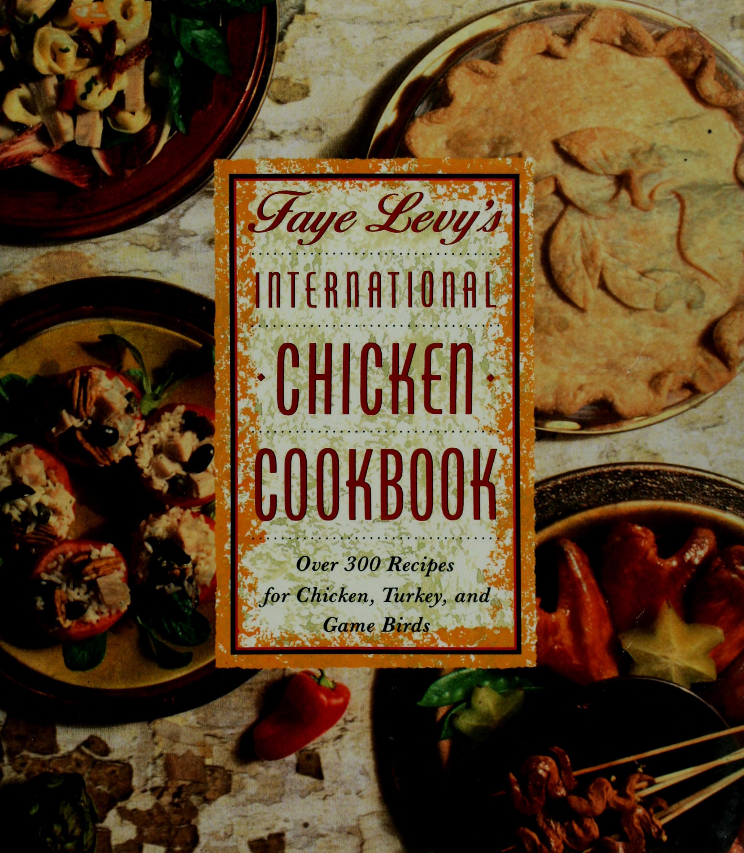 Faye Levy's International Chicken Cookbook