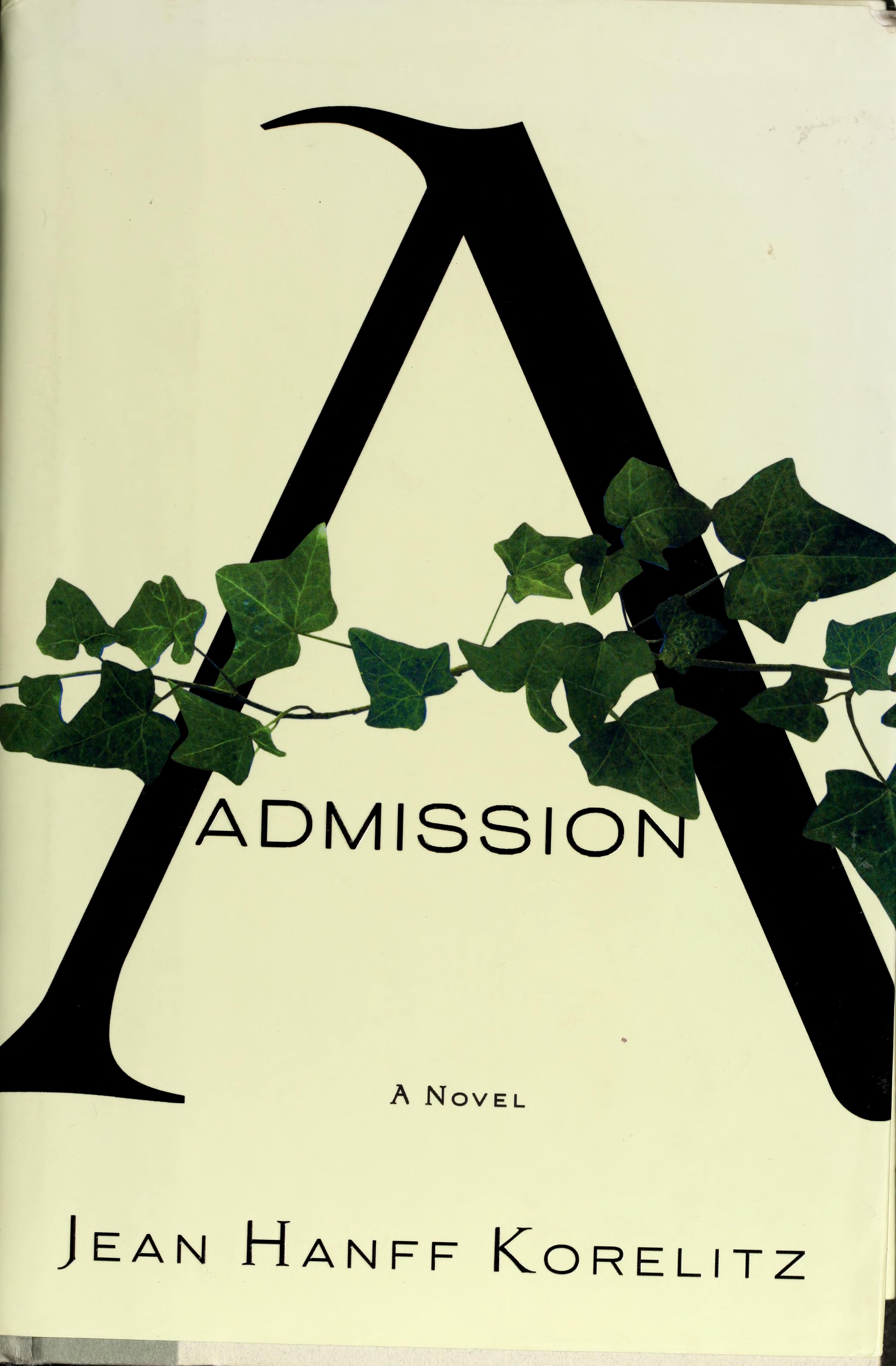 Admission by Jean Hanff Korelitz, ISBN 9780446540704