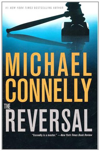 The Reversal by Michael Connelly, ISBN 9780446556767