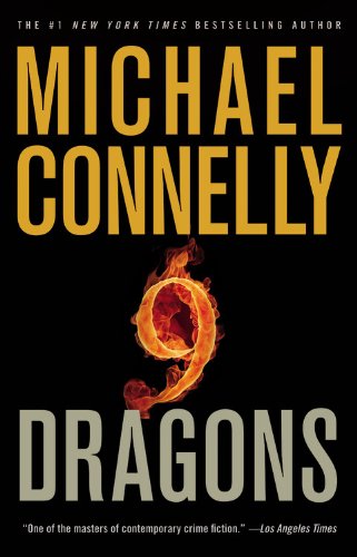 Nine Dragons by Michael Connelly, ISBN 9780446558778